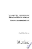 El diario del Arzobispado en la Córdoba peronista