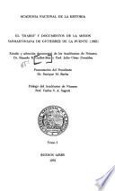 El Diario y documentos de la Misión Sanmartiniana de Gutiérrez de la Fuente, 1822: Diario del comandante Antonio Gutiérrez de la Fuente que trata de la comisión encomendada por el general San Martín, para promover el envío de fuerzas que apoyasen al ejército libertador en el Perú