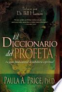 El Diccionario Del Profeta/ The Prophet's Dictionary
