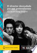 El Director desnudado por sus pretendientes - Hong Sangsoo