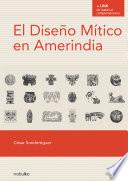 El diseño mitico en amerindia