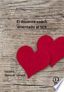 El docente-coach orientado al SER