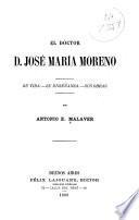 El doctor D. José María Moreno