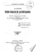 El doctor Pedro Ignacio de Castro Barros