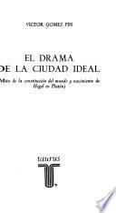 El drama de la ciudad ideal