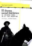 El drama social-folclórico