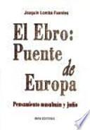 El Ebro, puente de Europa