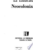 El educador neocolonizado