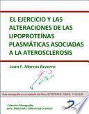 El ejercicio y las alteraciones de las lipoproteínas plasmáticas asociadas a la aterosclerosis