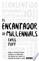 El encantador de millennials