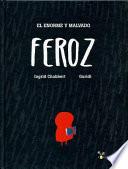 El Enorme y Malvado Feroz