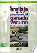 El ensilaje en la alimentación del ganado vacuno