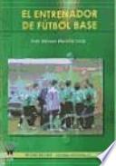 El entrenador de fútbol base