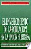 El envejecimiento de la población en la Unión Europea