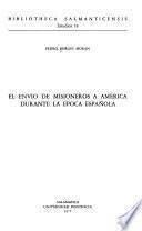 El envío de misioneros a América durante la época española