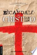 El escándalo del cristianismo