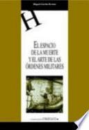 El espacio de la muerte y el arte de las órdenes militares