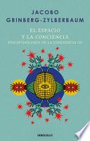 El Espacio y la Consciencia / Space and Consciousness