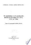 El españolismo en la producción literaria de los siglos XVI, XVII y XVIII en Chile