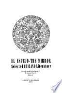 El Espejo-The Mirror; Selected Chicano Literature