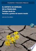El espíritu se derrama en la fragilidad