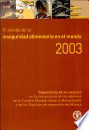 El estado de la inseguridad alimentaria en el mundo 2003