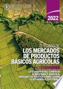 El estado de los mercados de productos básicos agrícolas 2022