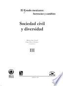 El estado mexicano: Sociedad civil y diversidad