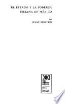 El estado y la pobreza urbana en México