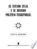 El estado Zulia y su división político-territorial