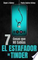 EL ESTAFADOR DE TINDER Cosas que NO Sabias sobre