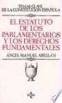 El estatuto de los parlamentarios y los derechos fundamentales