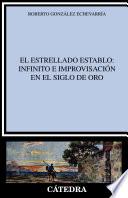 El estrellado establo: infinito e improvisación en el Siglo de Oro