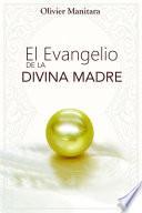 EL EVANGELIO DE LA DIVINA MADRE