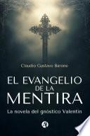 El Evangelio de la Mentira