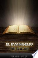 El Evangelio De Lucas