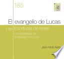 El evangelio de Lucas y las Escrituras de Israel