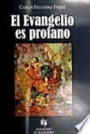 El Evangelio es profano