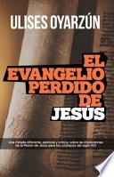 El Evangelio Perdido de Jesús