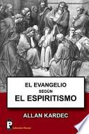 El Evangelio Segun el Espiritismo