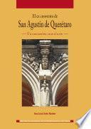 El ex convento de San Agustín de Querétaro