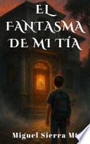 El fantasma de mi tía