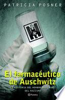 El Farmacautico de Auschwitz