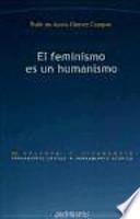 El feminismo es un humanismo