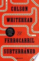 El ferrocarril subterráneo / The Underground Railroad