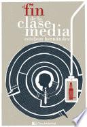 El fin de la clase media