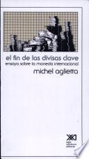 El fin de las divisas clave