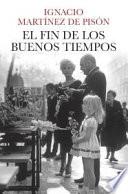 El fin de los buenos tiempos