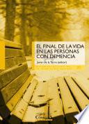 El final de la vida en las personas con demencia