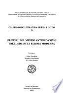 El final del mundo antiguo como preludio de la Europa moderna